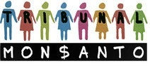 TRIBUNAL MONSANTO TRIBUNAL MONSANTO